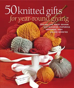 50 Knitted Gifts for Year-round Giving